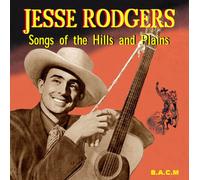 Jesse Rodgers - Songs of The Hills and Plains [Import]