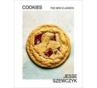 Cookies: The New Classics: A Baking Book