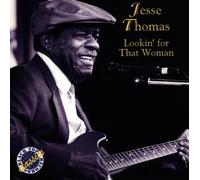 Jesse Thomas - Lookin' for That Woman