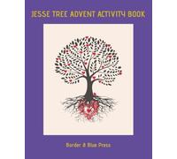 Jesse Tree Advent Puzzle Activity Book: Jesse Tree Advent Activity Book with Daily Word Search, Crossword and Coloring Pages...Perfect for Children ... Devotional Activity Books for Families)