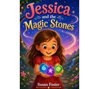 Jessica and the Magic Stones
