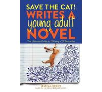 Jessica Brody Save the Cat Writes a Young Adult Novel (Tapa blanda)