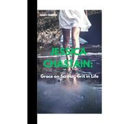 JESSICA CHASTAIN:: Grace on Screen, Grit in Life