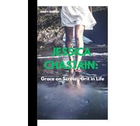 JESSICA CHASTAIN:: Grace on Screen, Grit in Life