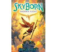 Jessica Khoury Phoenix Flight (Skyborn #3) (Tapa dura) Skyborn (Importación USA)