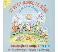 Jessica - Le Petit Monde De Bébé - 15 Comptines Faciles A Chanter