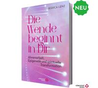 Jessica Lenz Die Wende beginnt in Dir - Ahnenarbeit, Epigenetik u. (Tapa blanda)