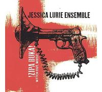 Jessica Lurie - Zipa Buka! Watch Out Noise [Import]