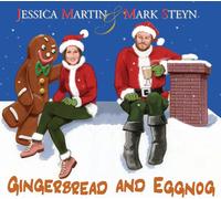 Jessica Martin & Mark Steyn - Gingerbread And Eggnog