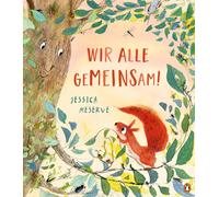 Jessica Meserve Wir alle geMEINSam: Bilderbuch über Teilen und Zusa (Tapa dura)