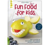 Jessica Nebel Fun Food for Kids: Obst & Gemüse mit Wow-Effekt - bunt (Tapa dura)