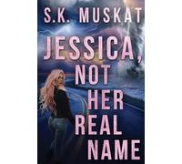 Jessica, Not Her Real Name: 1 (Love on the Run)