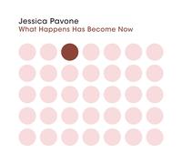 Jessica Pavone What Happens Has Become Now (CD) (Importación USA)