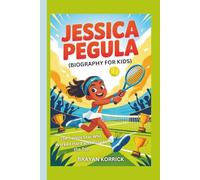 Jessica Pegula (Biography for Kids): The Tennis Star Who Worked Hard and Rose to the Top