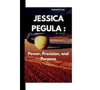 JESSICA PEGULA :: Power, Precision, and Purpose