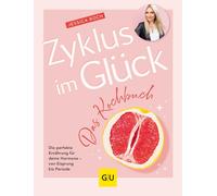 Jessica Roch Zyklus im Glück - Das Kochbuch: Die perfekte Ernährung (Tapa dura)
