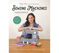 Jessica Shaw Sewing Machines Made Simple (Tapa dura) (Importación USA)