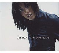 Jessica - Tell Me What You Like