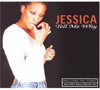 Jessica - Tell Me Why [Import]