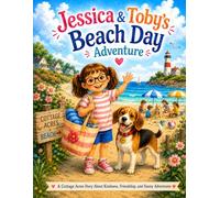 Jessica & Toby: Beach Day Adventure (Jessica and Toby's Adventures)