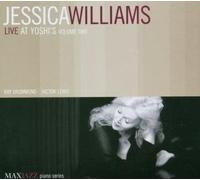 Jessica Williams - Live at Yosh's Volume Two