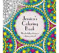 Jessica's Coloring Book: Adult coloring featuring mandalas, abstract and floral artwork