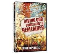 Jessie Duplantis Giving God Something to Remember DVD