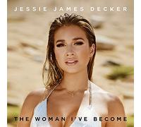 Jessie James Decker - The Woman I've Become