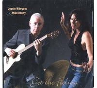 Jessie Marquez & Mike Denny - Get the Feeling