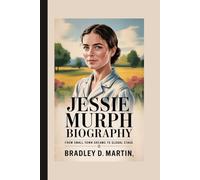 JESSIE MURPH BIOGRAPHY: From Small Town Dreams to Global Stage