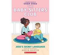 Jessi's Secret Language (The Babysitters Club, book 12): A Graphic Novel