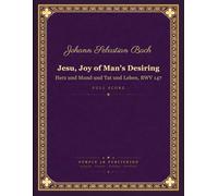 Jesu, Joy of Man's Desiring: Herz und Mund und Tat und Leben, BWV 147