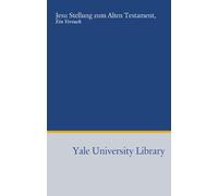 Jesu Stellung zum Alten Testament,: Ein Versuch