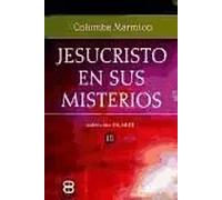 Jesucristo en sus misterios | Dom. Columba Marmión