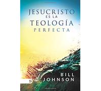 Jesucristo Es La Teología Perfecta