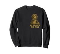 Jesucristo, pagó por nuestros pecados - Gracia de Dios Sudadera