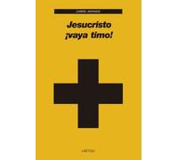 Jesucristo ¡vaya timo!