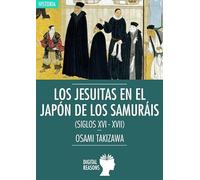 Jesuitas En El Japon De Los Samurais (Si: 32 (Argumentos para el siglo XXI)