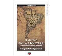 Jesuitas En La Frontera: Crónicas personales desde Bolivia (1950-2000): 140 (GP Actualidad)