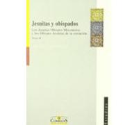 Jesuitas Y Obispados (tomo Ii): Los Jesuitas Obispos Misioneros Y Los
