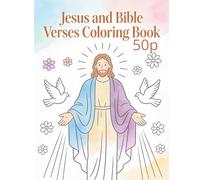 Jesus: 50 Bible Verses Coloring Book: Inspiring Scripture Quotes for Relaxation, Faith and Meditation - Christian Coloring Pages