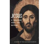 Jesus: A Dialogue with the Savior