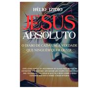Jesus Absoluto: O diabo de cada um, a verdade que ninguém quer ouvir