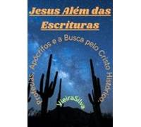 Jesus Além Das Escrituras (ebook)