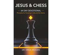 Jesus and Chess: Get Better at Chess, Get Closer to God