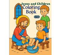 Jesus and Children: A Christian Coloring Book for Kids