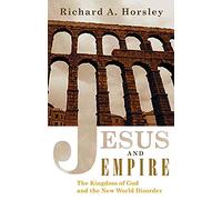 Jesus and Empire: The Kingdom of God and the New World Disorder