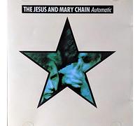 Jesus and Mary Chain - Automatic