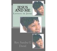 Jesus and Me: Letters to Jesus