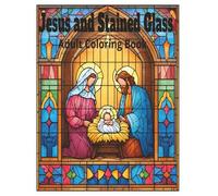 Jesus and Stained Glass: Adult Coloring Book